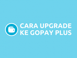 Cara Upgrade GoPay Plus